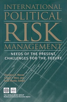 Paperback International Political Risk Management: Needs of the Present, Challenges for the Future Book