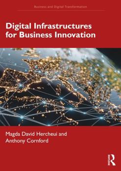 Paperback Digital Infrastructures for Business Innovation Book