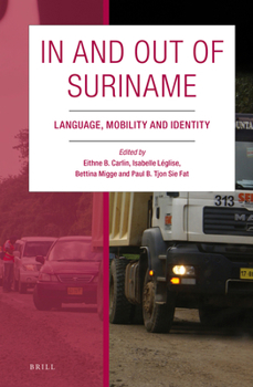 Hardcover In and Out of Suriname: Language, Mobility and Identity Book