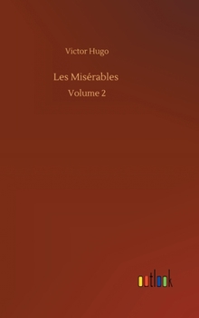 Hardcover Les Misérables: Volume 2 Book