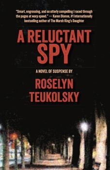 Paperback A Reluctant Spy: A Novel of Suspense Book