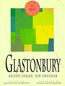 Hardcover Glastonbury: Ancient Avalon, New Jerusalem Book