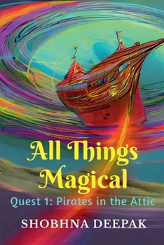 Paperback All Things Magical: Quest 1: Pirates in the Attic Book