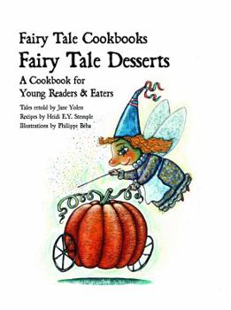 Library Binding Fairy Tale Desserts: A Cookbook for Young Readers and Eaters Book