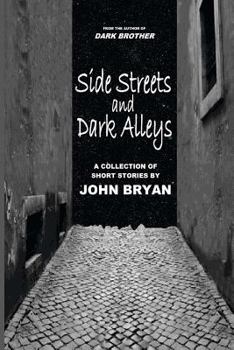 Paperback Side Streets and Dark Alleys: A Collection of Short Stories Book
