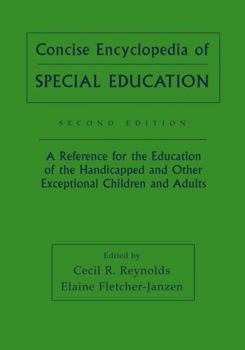 Paperback Concise Encyclopedia of Special Education: A Reference for the Education of the Handicapped and Other Exceptional Children and Adults Book