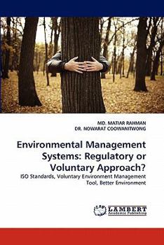 Paperback Environmental Management Systems: Regulatory or Voluntary Approach? Book