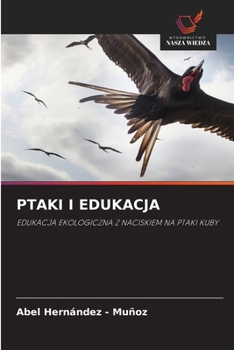 Ptaki I Edukacja (Polish Edition)
