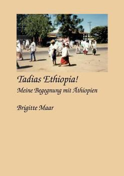 Paperback Tadias Ethiopia ! meine Begegnung mit Äthiopien [German] Book