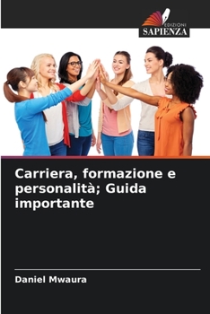 Paperback Carriera, formazione e personalità; Guida importante [Italian] Book