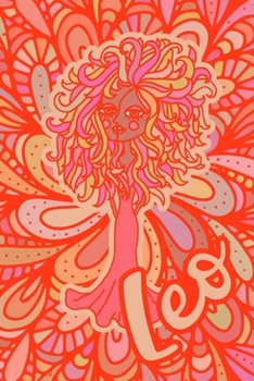 Leo: Astrology Notebook / Journal with Mandala Girl Zodiac Symbol - Lined 6x9