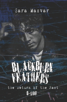 Paperback Blackburn Feathers B-SIDE: The return of the past [Italian] Book