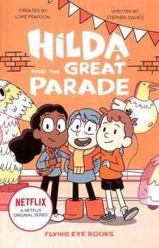 Hilda and the Great Parade - Book #2 of the Hilda Tie-In