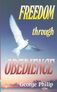 Paperback Freedom Through Obedience Book