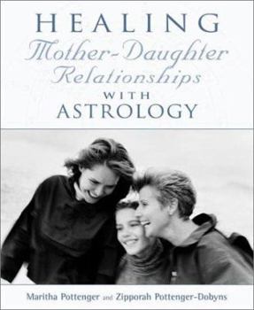 Paperback Healing Mother-Daughter Relationships with Astrology Book