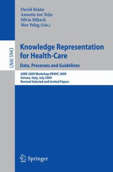 Paperback Knowledge Representation for Health-Care: Data, Processes and Guidelines Book