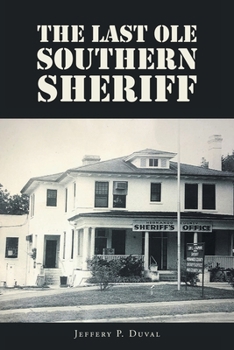 Paperback The Last Ole Southern Sheriff Book