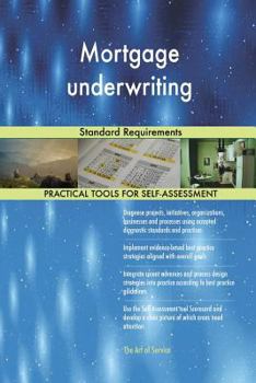 Mortgage underwriting Standard Requirements