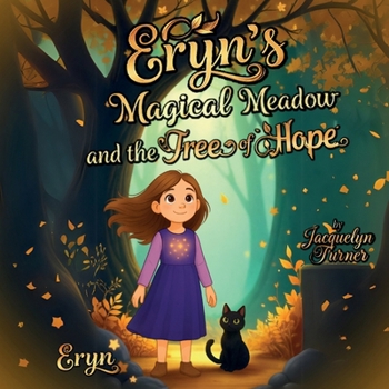 Paperback Eryn's Magical Meadow and The Tree of Hope: Book 2 Book