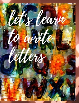 Paperback Let's learn to write letters: Letter Tracing Practice Book
