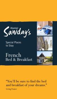 Paperback Special Places to Stay: French Bed & Breakfast Book