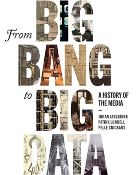 Hardcover From Big Bang to Big Data: A History of the Media Book