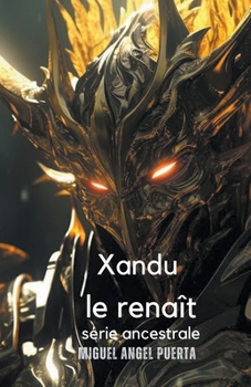 Paperback Xandu le renaît [French] Book