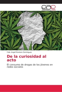 Paperback De la curiosidad al acto [Spanish] Book
