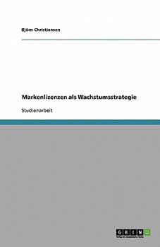 Paperback Markenlizenzen als Wachstumsstrategie [German] Book