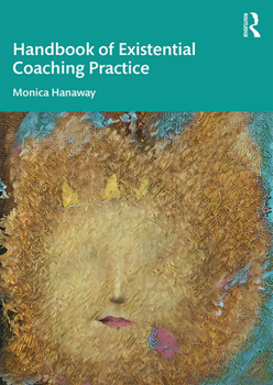 Paperback The Handbook of Existential Coaching Practice Book