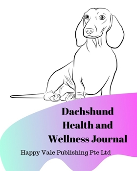 Paperback Dachshund Health and Wellness Journal Book