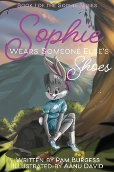 Sophie Wears Someone Else's Shoes - Book #1 of the Sophie Series