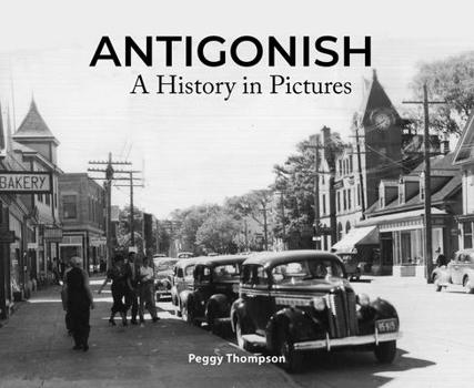 Hardcover Antigonish: A History in Pictures Book