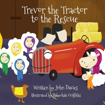 Paperback Trevor the Tractor to the Rescue Book