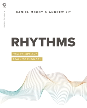 Paperback Rhythms: How to Live Out Real Life Theology Book