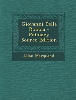 Paperback Giovanni Della Robbia [Italian] Book