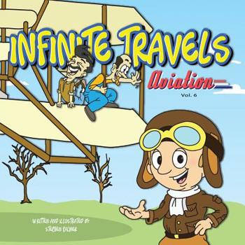 Paperback Infinite Travels: Aviation Book