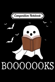 Paperback Composition Notebook: Boooooks! Cute Ghost Reading Books Halloween Gift Journal/Notebook Blank Lined Ruled 6x9 100 Pages Book