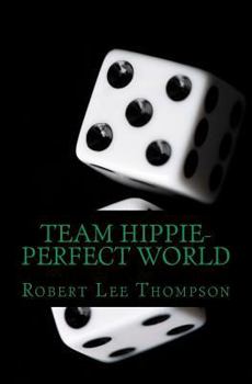 Paperback Team Hippie-Perfect World Book