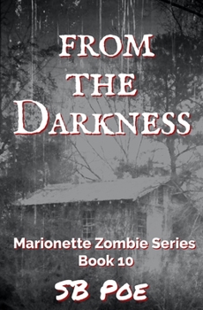 Paperback From the Darkness: Marionette Zombie Series Book 10 Book