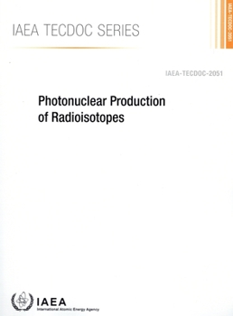 Paperback Photonuclear Production of Radioisotopes Book