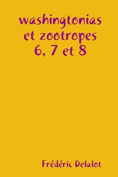 Paperback washingtonias et zootropes 6, 7 et 8 [French] Book