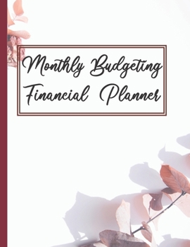 Paperback Monthly Budgeting Financial Planner: Organize Your 2020-2021 Budget And Financial Life Book