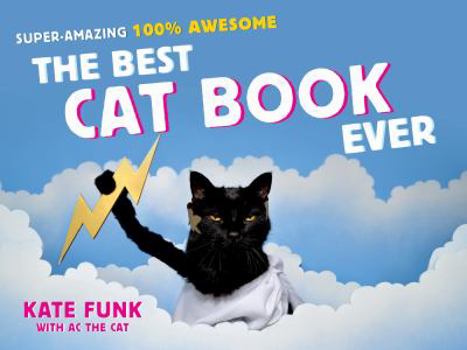 Hardcover The Best Cat Book Ever Book