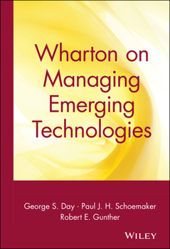 Hardcover Wharton on Managing Emerging Technologies Book