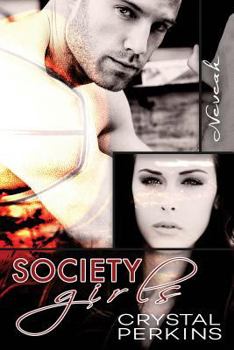 Society Girls: Neveah - Book #2 of the Society Girls
