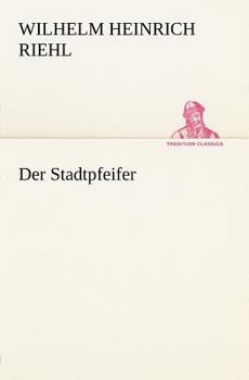 Der Stadtpfeifer