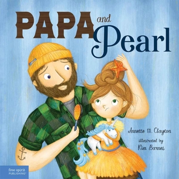 Hardcover Papa and Pearl: A Tale about Divorce, New Beginnings, and Love That Never Changes Book