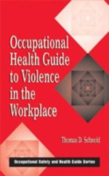 Hardcover Occupational Health Guide to Violence in the Workplace Book
