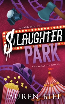 Paperback Slaughter Park: A Dark Rom-Com Book